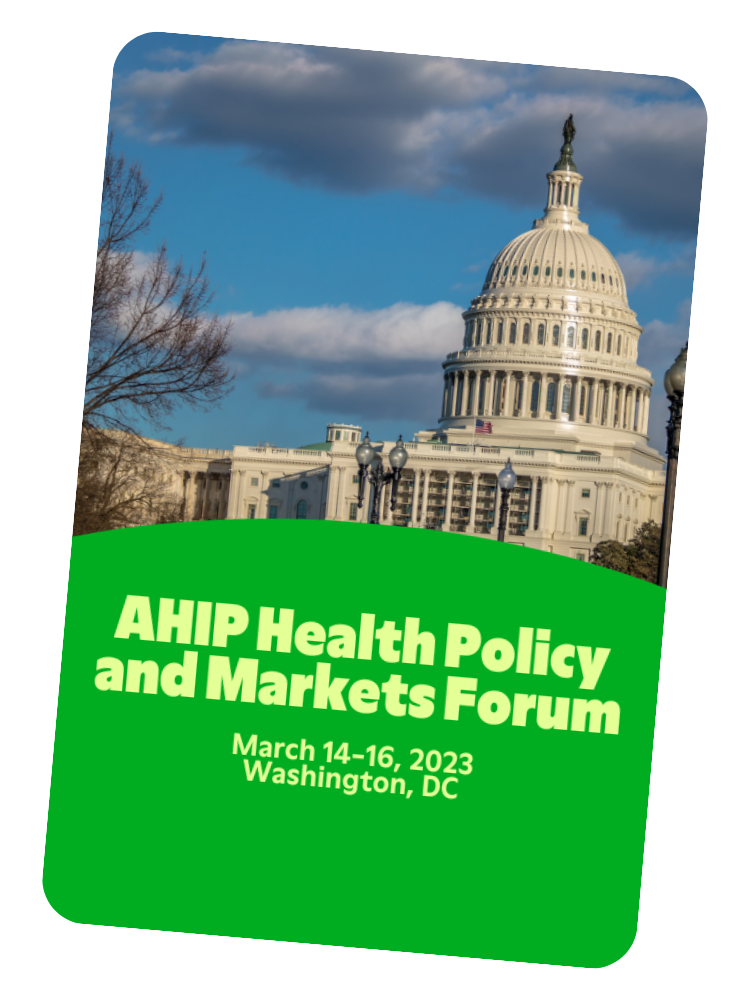 AHIP Health Policy and Markets Forum
