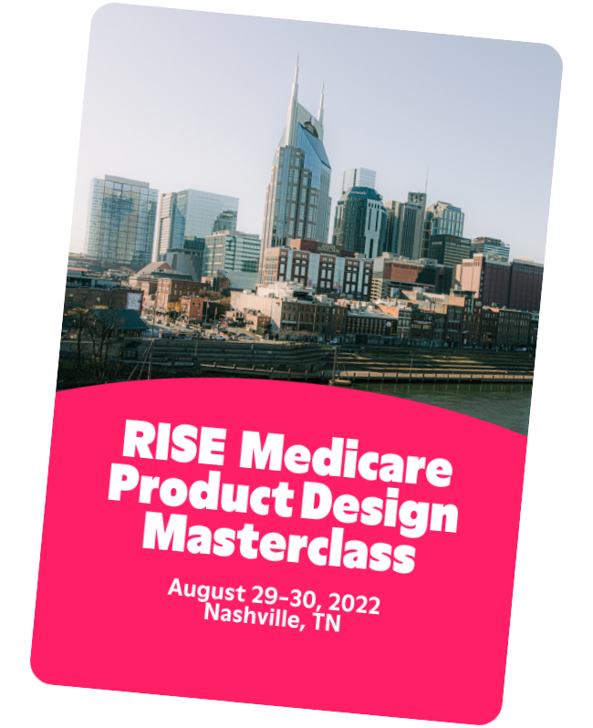 lp-event preview-Rise Medicare Product Design
